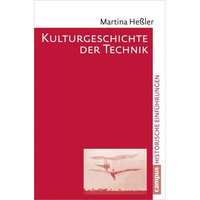 Campus Kulturgeschichte der Technik Campus Kulturgeschichte der Technik