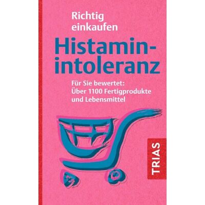 TRIAS Richtig einkaufen Histamin-Intoleranz TRIAS Richtig einkaufen Histamin-Intoleranz