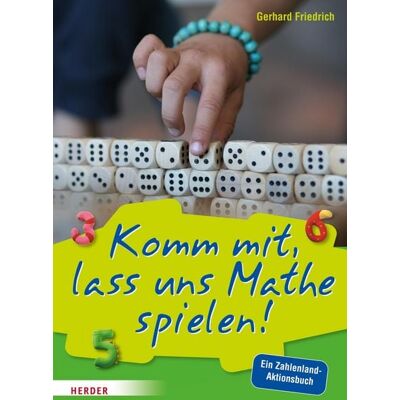 Herder eBooks Komm mit, lass uns Mathe spielen Herder eBooks Komm mit, lass uns Mathe spielen