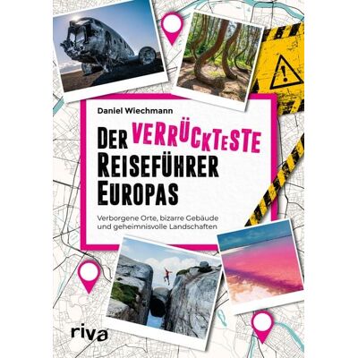 Riva Der verrückteste Reiseführer Europas Riva Der verrückteste Reiseführer Europas