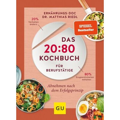 Gräfe und Unzer eBook Das 20:80-Kochbuch für Berufstätige Gräfe und Unzer eBook Das 20:80-Kochbuch für Berufstätige
