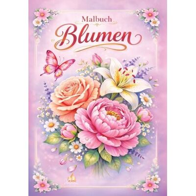 Dhamma Verlag Blumen Malbuch für Erwachsene mit 50 schönen Ausmalmotiven Dhamma Verlag Blumen Malbuch für Erwachsene mit 50 schönen Ausmalmotiven