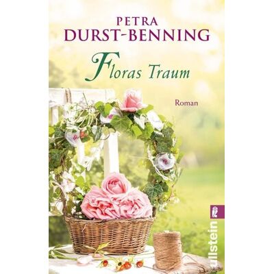 Ullstein Ebooks Floras Traum (Das Blumenorakel) Ullstein Ebooks Floras Traum (Das Blumenorakel)