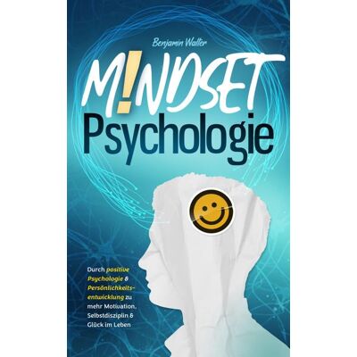 BookRix GmbH & Co. KG Mindset-Psychologie BookRix GmbH & Co. KG Mindset-Psychologie