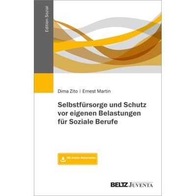 Beltz eBook Selbstfürsorge und Schutz vor eigenen Belastungen für Soziale Berufe Beltz eBook Selbstfürsorge und Schutz vor eigenen Belastungen für Soziale Berufe