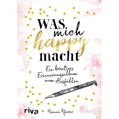 Riva Was mich happy macht Riva Was mich happy macht