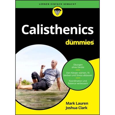 Wiley-VCH Calisthenics für Dummies Wiley-VCH Calisthenics für Dummies