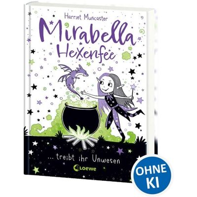 Loewe Mirabella Hexenfee treibt ihr Unwesen (Band 1) Loewe Mirabella Hexenfee treibt ihr Unwesen (Band 1)