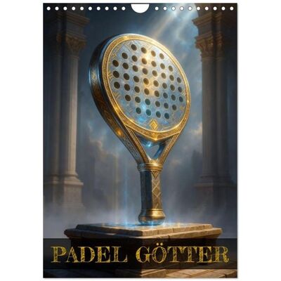 Padel Götter (Wandkalender 2026 DIN A4 hoch), CALVENDO Monatskalender Padel Götter (Wandkalender 2026 DIN A4 hoch), CALVENDO Monatskalender