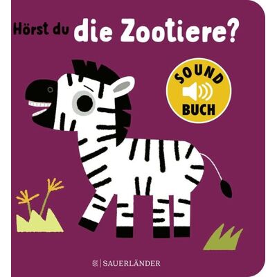 Fischer Sauerländer Hörst du die Zootiere? (Soundbuch) Fischer Sauerländer Hörst du die Zootiere? (Soundbuch)