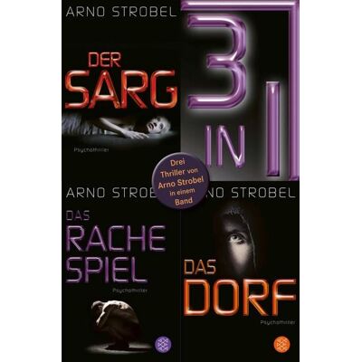Fischer E-Books Der Sarg / Das Rachespiel / Das Dorf - Drei Strobel-Thriller in einem Band Fischer E-Books Der Sarg / Das Rachespiel / Das Dorf - Drei Strobel-Thriller in einem Band