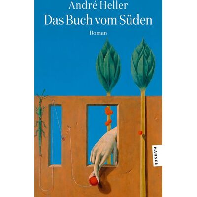 Hanser Taschenbuch Das Buch vom Süden Hanser Taschenbuch Das Buch vom Süden