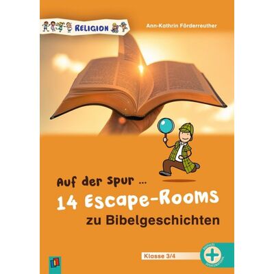 Verlag an der Ruhr Auf der Spur ... 14 Escape-Rooms zu Bibelgeschichten Verlag an der Ruhr Auf der Spur ... 14 Escape-Rooms zu Bibelgeschichten