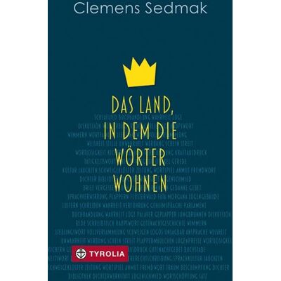 Tyrolia Das Land, in dem die Wörter wohnen Tyrolia Das Land, in dem die Wörter wohnen