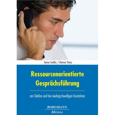 Borgmann Media Ressourcenorientierte Gesprächsführung Borgmann Media Ressourcenorientierte Gesprächsführung