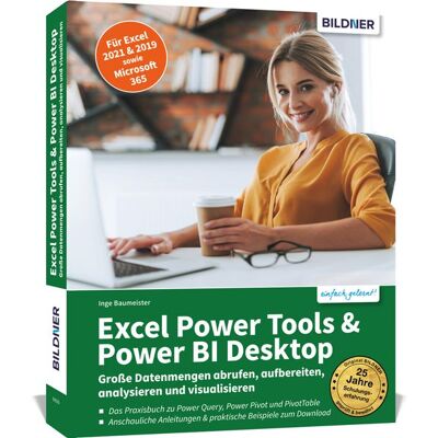 Bildner Verlag Excel Power Tools & Power BI Desktop Bildner Verlag Excel Power Tools & Power BI Desktop