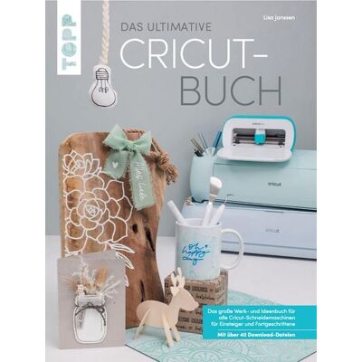 TOPP Das ultimative Cricut-Buch TOPP Das ultimative Cricut-Buch