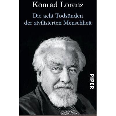 Piper Taschenbuch Die acht Todsünden der zivilisierten Menschheit Piper Taschenbuch Die acht Todsünden der zivilisierten Menschheit