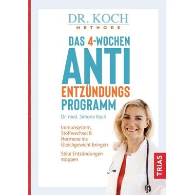 TRIAS Das 4-Wochen-Anti-Entzündungsprogramm TRIAS Das 4-Wochen-Anti-Entzündungsprogramm