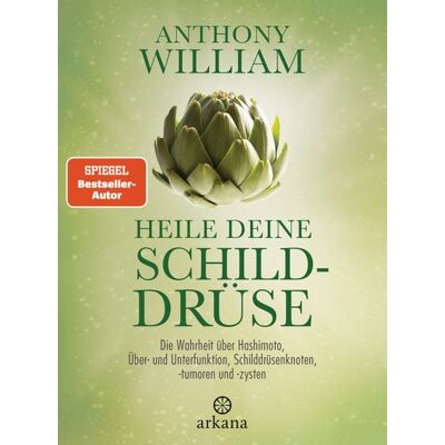 Arkana Heile deine Schilddrüse Arkana Heile deine Schilddrüse
