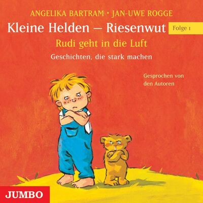 Jumbo Kleine Helden - Riesenwut Rudi geht in die Luft Jumbo Kleine Helden - Riesenwut Rudi geht in die Luft