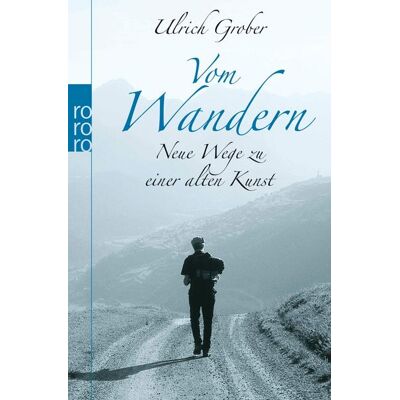 Rowohlt eBooks Vom Wandern Rowohlt eBooks Vom Wandern