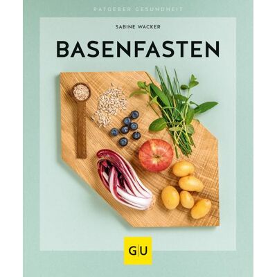 Gräfe und Unzer Verlag GmbH Basenfasten Gräfe und Unzer Verlag GmbH Basenfasten