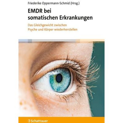 Schattauer EMDR bei somatischen Erkrankungen Schattauer EMDR bei somatischen Erkrankungen
