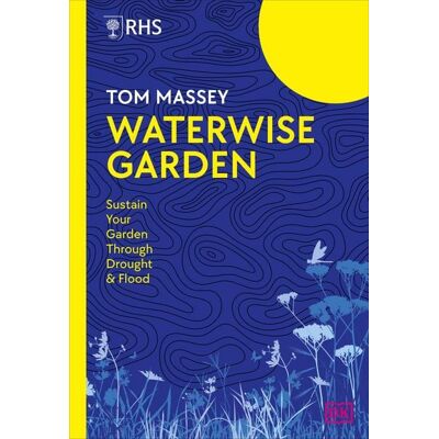 Dorling Kindersley RHS Waterwise Garden Dorling Kindersley RHS Waterwise Garden