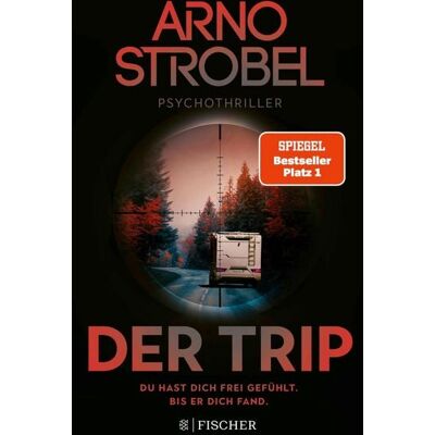 Fischer E-Books Der Trip - Du hast dich frei gefühlt. Bis er dich fand. Fischer E-Books Der Trip - Du hast dich frei gefühlt. Bis er dich fand.