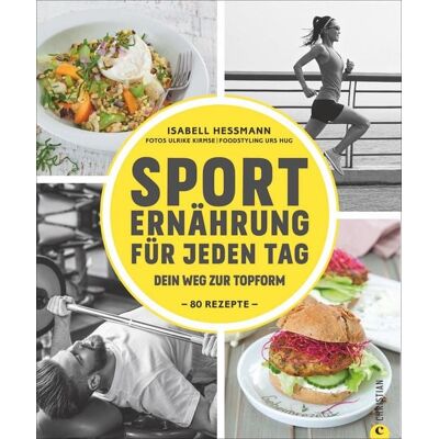 Christian Sporternährung für jeden Tag Christian Sporternährung für jeden Tag