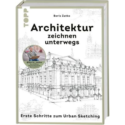 Frechverlag GmbH Architektur zeichnen unterwegs Frechverlag GmbH Architektur zeichnen unterwegs
