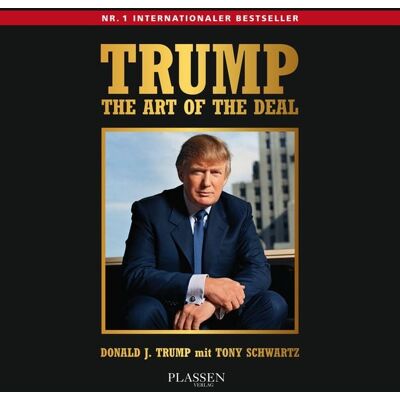 Plassen Verlag Trump: The Art of the Deal Plassen Verlag Trump: The Art of the Deal