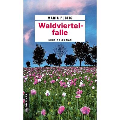 Gmeiner Verlag eBooks Waldviertelfalle Gmeiner Verlag eBooks Waldviertelfalle