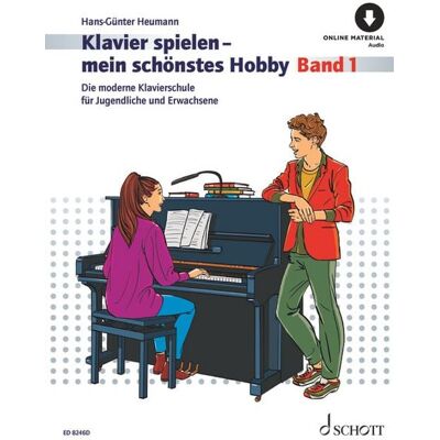 Schott Music Klavierspielen - mein schönstes Hobby Schott Music Klavierspielen - mein schönstes Hobby