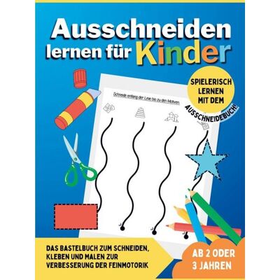 RPU Verlag Ausschneiden lernen für Kinder ab 2 oder 3 Jahren RPU Verlag Ausschneiden lernen für Kinder ab 2 oder 3 Jahren
