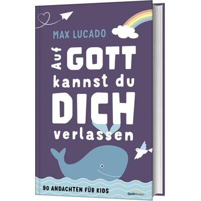 Gerth Medien Auf Gott kannst du dich verlassen Gerth Medien Auf Gott kannst du dich verlassen