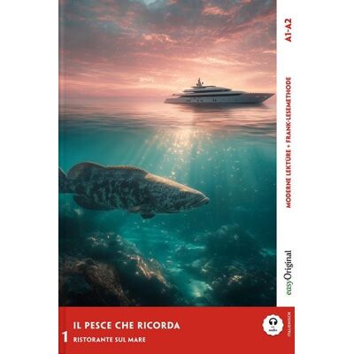 EasyOriginal Verlag Il pesce che ricorda - Italienische Krimi-Lektüre A1-A2 (+ Audio-Online) EasyOriginal Verlag Il pesce che ricorda - Italienische Krimi-Lektüre A1-A2 (+ Audio-Online)