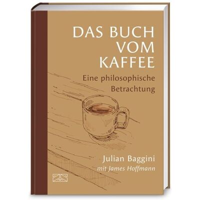 ZS - ein Verlag der Edel Verlagsgruppe Das Buch vom Kaffee ZS - ein Verlag der Edel Verlagsgruppe Das Buch vom Kaffee