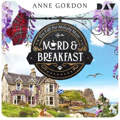 Der Audio Verlag Mord & Breakfast. Ein Fall für Melody Moss Der Audio Verlag Mord & Breakfast. Ein Fall für Melody Moss