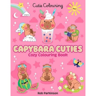Scholastic Capybara Cuties: Colouring Book Scholastic Capybara Cuties: Colouring Book