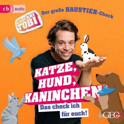 Cbj audio Checker Tobi - Der große Haustier-Check: Katze, Hund, Kaninchen – Das check ich für euch! Cbj audio Checker Tobi - Der große Haustier-Check: Katze, Hund, Kaninchen – Das check ich für euch!