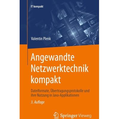 Springer Fachmedien Wiesbaden GmbH Angewandte Netzwerktechnik kompakt Springer Fachmedien Wiesbaden GmbH Angewandte Netzwerktechnik kompakt