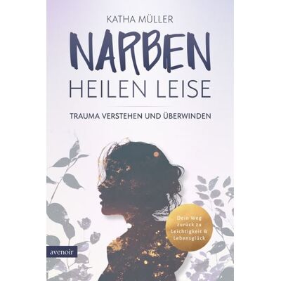 Avenoir Verlag Narben heilen leise Avenoir Verlag Narben heilen leise