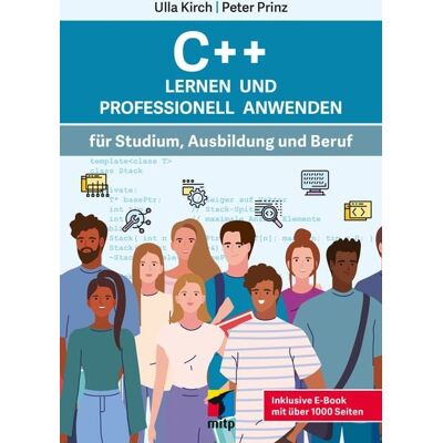 Mitp Verlags GmbH & Co.KG C++ Lernen und professionell anwenden Mitp Verlags GmbH & Co.KG C++ Lernen und professionell anwenden