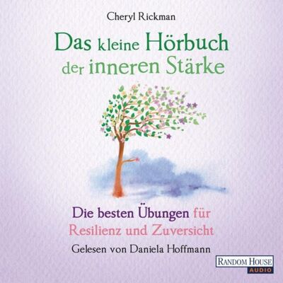 Random House Audio Das kleine Hör-Buch der inneren Stärke Random House Audio Das kleine Hör-Buch der inneren Stärke