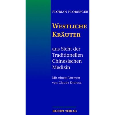 Bacopa Westliche Kräuter aus Sicht der Traditionellen Chinesischen Medizin Bacopa Westliche Kräuter aus Sicht der Traditionellen Chinesischen Medizin