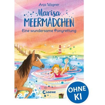 Loewe Marisa Meermädchen (Band 4) - Eine wundersame Ponyrettung Loewe Marisa Meermädchen (Band 4) - Eine wundersame Ponyrettung