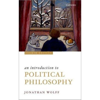 Oxford University Press An Introduction to Political Philosophy Oxford University Press An Introduction to Political Philosophy