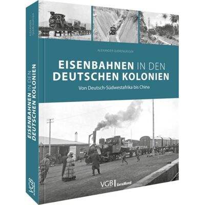 Geramond Eisenbahnen in den deutschen Kolonien Geramond Eisenbahnen in den deutschen Kolonien